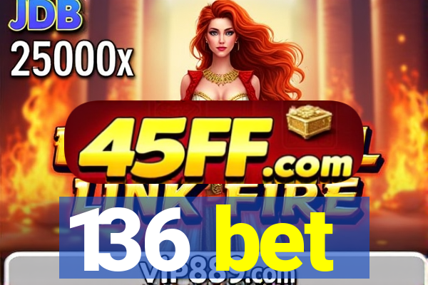 136 bet